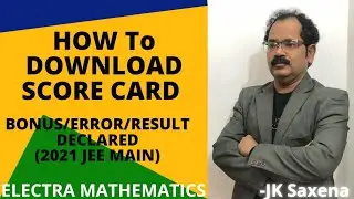 Result Declared Jee main 2021 | how to download score card | J k saxena