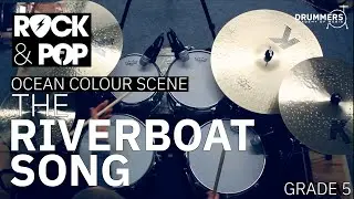 Grade 5: 'The Riverboat Song' - Ocean Colour Scene (Trinity Rock & Pop Drums)