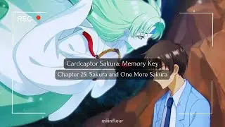 Chapter 25 | Cardcaptor Sakura: Memory Key
