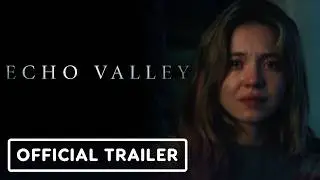 Echo Valley - Official Trailer 2 (2025) Sydney Sweeney, Julianne Moore, Kyle MacLachlan