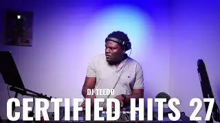 Certified Hits 27 #rumours | DJ Teedo | New 2025 Kenyan Bongo Afrobeat Mix 2025 Ayra Starr Iyanii