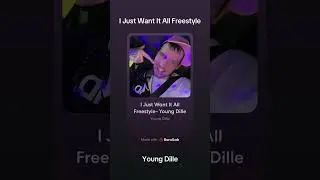 I Just Want It All Freestyle- Young Dille