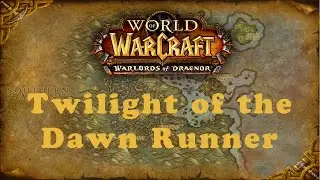 World of Warcraft Quest: Twilight of the Dawn Runner (Horde)