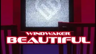 Windwaker - Beautiful (Lyric Video)