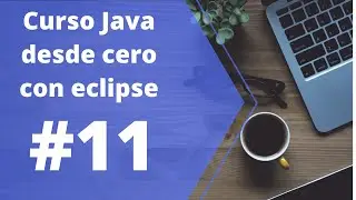 Tutorial Java desde cero eclipse 11 - Clases envoltorio (wrappers) - parte 1