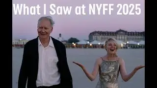 Everything I Saw at the 63rd New York Film Festival (NYFF 2025 Recap)
