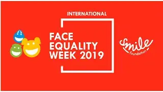 Face Equality International - Smile Foundation