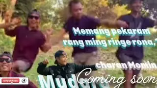 Mudaro, Memang pekaramrang ming ringe rona charan momin soming soon, @CharanMomin-p9e 