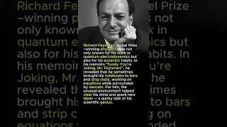 Richard Feynman: the genius who thought outside the lecture hall