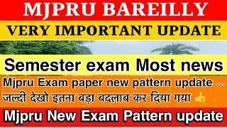 Mjpru Exam pattern change 2023 | mjpru exam paper change 2023 | mjpru news to day