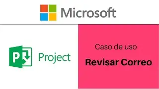 Microsoft Project Online - Caso de uso simple &ndash; Revisar Notificaciones de correo