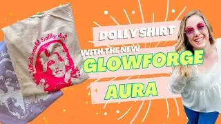 Футболка в стиле Долли Партон с Glowforge Aura: мастер-класс по термопереносу винила