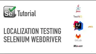 Localization Testing | Selenium WebDriver | Property Resource Bundle | Java | Dec 2017