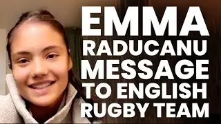 Emma Raducanu wishes luck to the English Rugby team