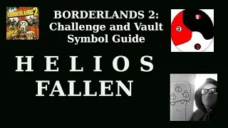 Borderlands 2- HELIOS FALLEN - Complete All Area Challenges and Find All Vault Symbols