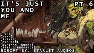 [F4M] Orc Huntress Captures You Pt 6 [ASMR] [Shaman] [Orc Girl] [Dominant Woman] [Size Difference]