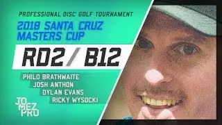 2018 Santa Cruz Masters Cup | Lead Card, RD2, B12 | Wysocki, Brathwaite, Evans, Anthon
