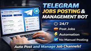 Telegram Jobs Posting & Management Bot | Auto Post and Manage Job Channels