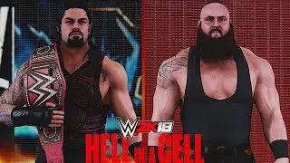 WWE Hell in a Cell 2018: Roman Reigns vs. Braun Strowman (Hell in a Cell Match for Universal Title)