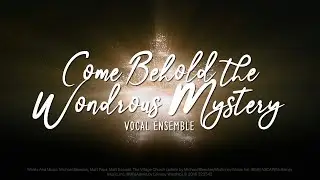 Come Behold The Wondrous Mystery | Christmas Concert 2024 | Countryside Bible Church