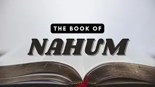 Nahum | Best Dramatized Audio Bible For Meditation | NIV | Listen & Read-Along Bible Series