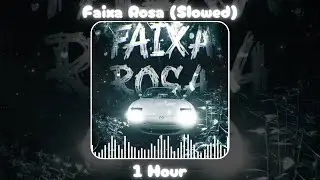Jmilton - Faixa Rosa (Slowed) [1 Hour]