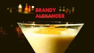BRANDY ALEXANDER COCKTAIL Recipe