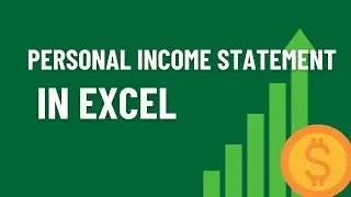 How to Create a Personal Income Statement in Excel: Step-by-Step Guide