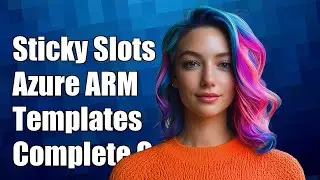 Using Sticky Staging Slots in Azure ARM Templates: A Complete Guide