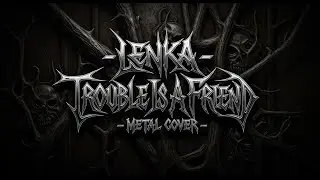 Lenka - Trouble Is A friend (Post-Metal Cover) AI Music
