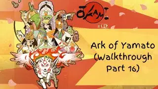 Okami - Ark of Yamato (Walkthrough Part 16)