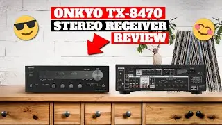 Onkyo TX-8470 Hi-Fi Network Stereo Receiver Review || Best Audiophile Receiver 2024