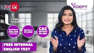 Study in UK with free English internal test! Grab your chance NOW! Contact Adept International today
