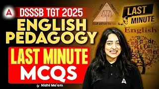 DSSSB TGT 2025 English Pedagogy Preparation |TGT English Practice Set |DSSSB Eng Classes Nidhi Ma’am
