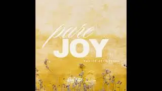Pure Joy (Part I) || Pastor Art Corral