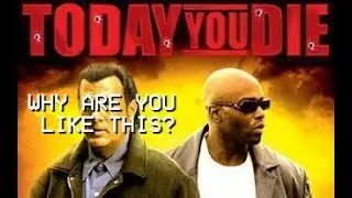 Today You Die, Part 1: Seagal Uncontained - Cinematic Quarantine