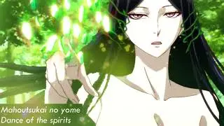 Mahoutsukai No Yome ~ Dance of the Spirits~