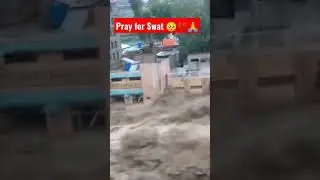 Pray for Swat 🥺💔 | sawat flood | Pakistan flood 2022