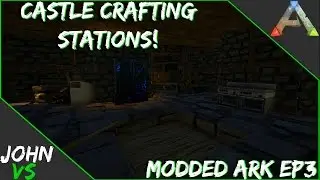 Modded YMCArk - Castle Crafting Stations!