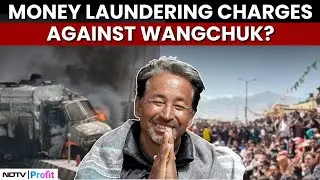 Serious Financial Irregularities Uncovered Against Sonam Wangchuk; Govt. to Probe Money Laundering