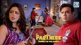 क्या चमकू की केची सिर्फ डराने के लिए थी या सच में जान लेने के लिए? | Partners | Full Episode 113+114