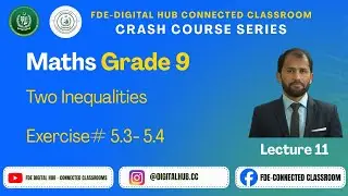 Two Inequalities (Ex 5.3 - 5.4) | Maths | Grade 9 | Crash Course Series | FDE