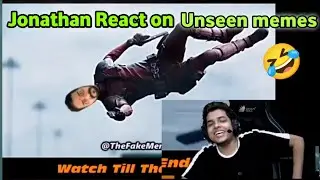 Jonathan Reacts on Unseen meme | Part 1 |