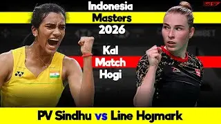 PV Sindhu Line Hojmark Kjaersfeldt Indonesia Masters 2026 Round of 16 Badminton | Bad Talks 297
