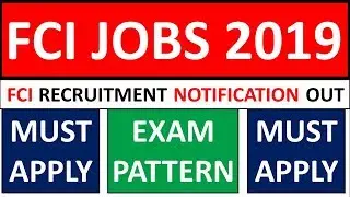 FCI MANAGER RECRUITMENT 2019 OFFICIAL NOTIFICATION OUT - CHECK FCI SYLLABUS & PATTERN NOW