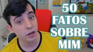 50 FATOS SOBRE MIM - O ATRASADO