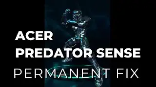 PERMENANT FIX FOR PREDATOR SENSE SOFTWARE
