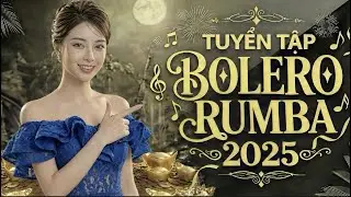 🔴 LIVE  Li&ecirc;n Kh&uacute;c Bolero Rumba Hay 2026 | Nghe Một B&agrave;i L&agrave; Muốn Nghe Cả Li&ecirc;n Kh&uacute;c