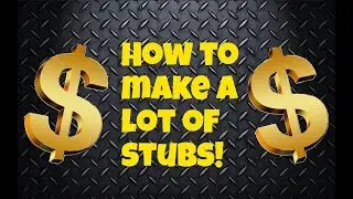 HOW TO MAKE A LOT OF STUBS! | MLB THE SHOW 17