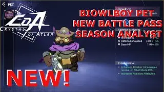Crystal of Atlan: NEW SEASON BATTLE PASS BIOWLBOY  PET GUIDE